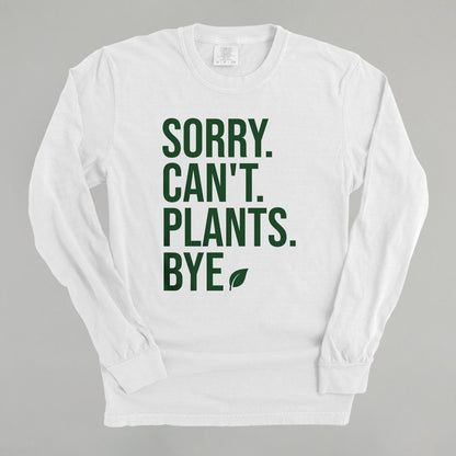 Sorry Can't Plants Bye