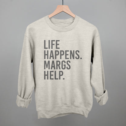 Life Happens. Margs Help.