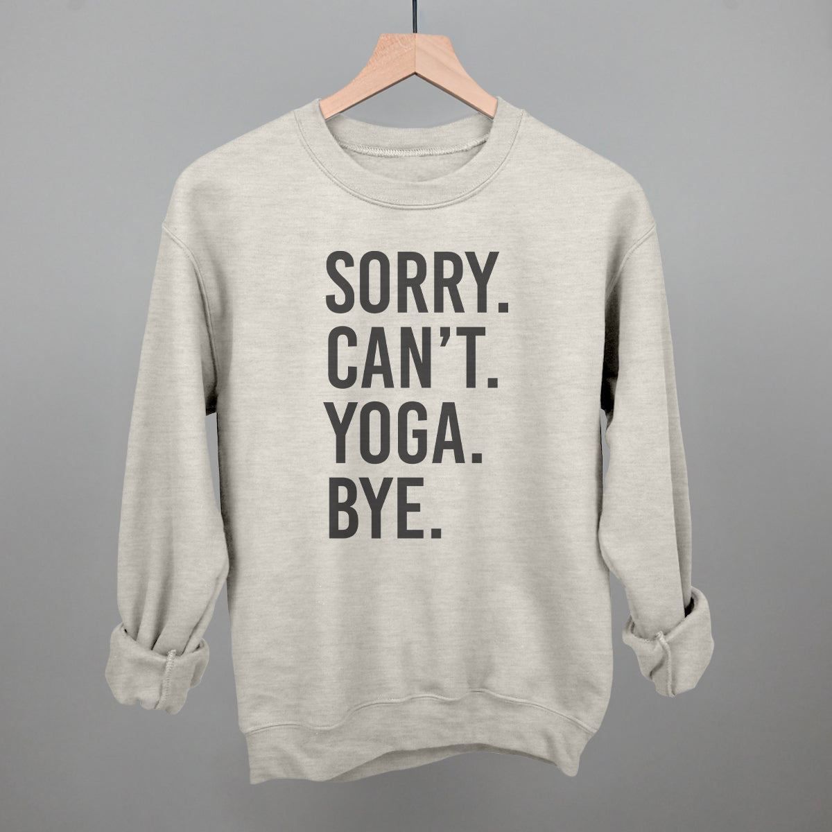 Sorry Can't Yoga Bye