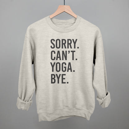 Sorry Can't Yoga Bye