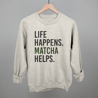 Life Happens Matcha Helps