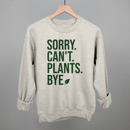 Sorry Can't Plants Bye