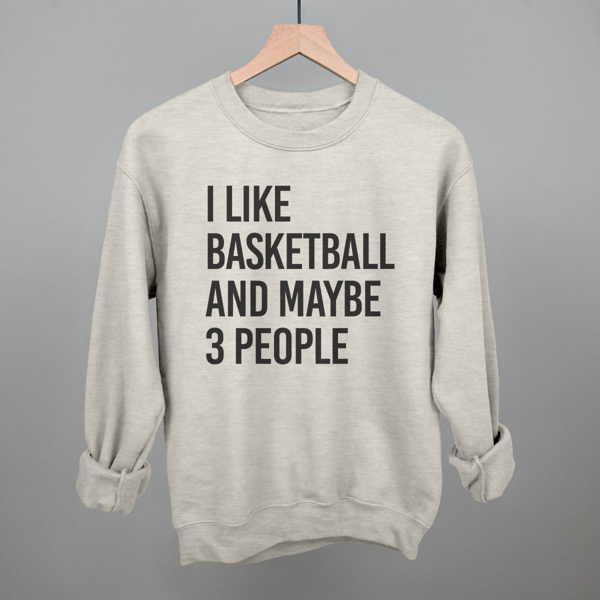 I Like Basketball And Maybe 3 People