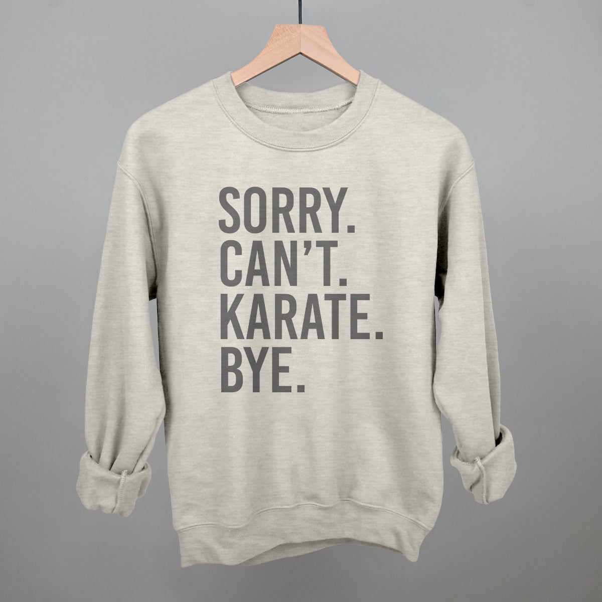 Sorry Can't Karate Bye