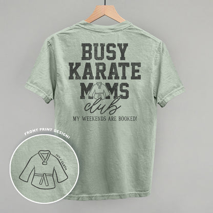 Busy Karate Moms Club (Back Print)