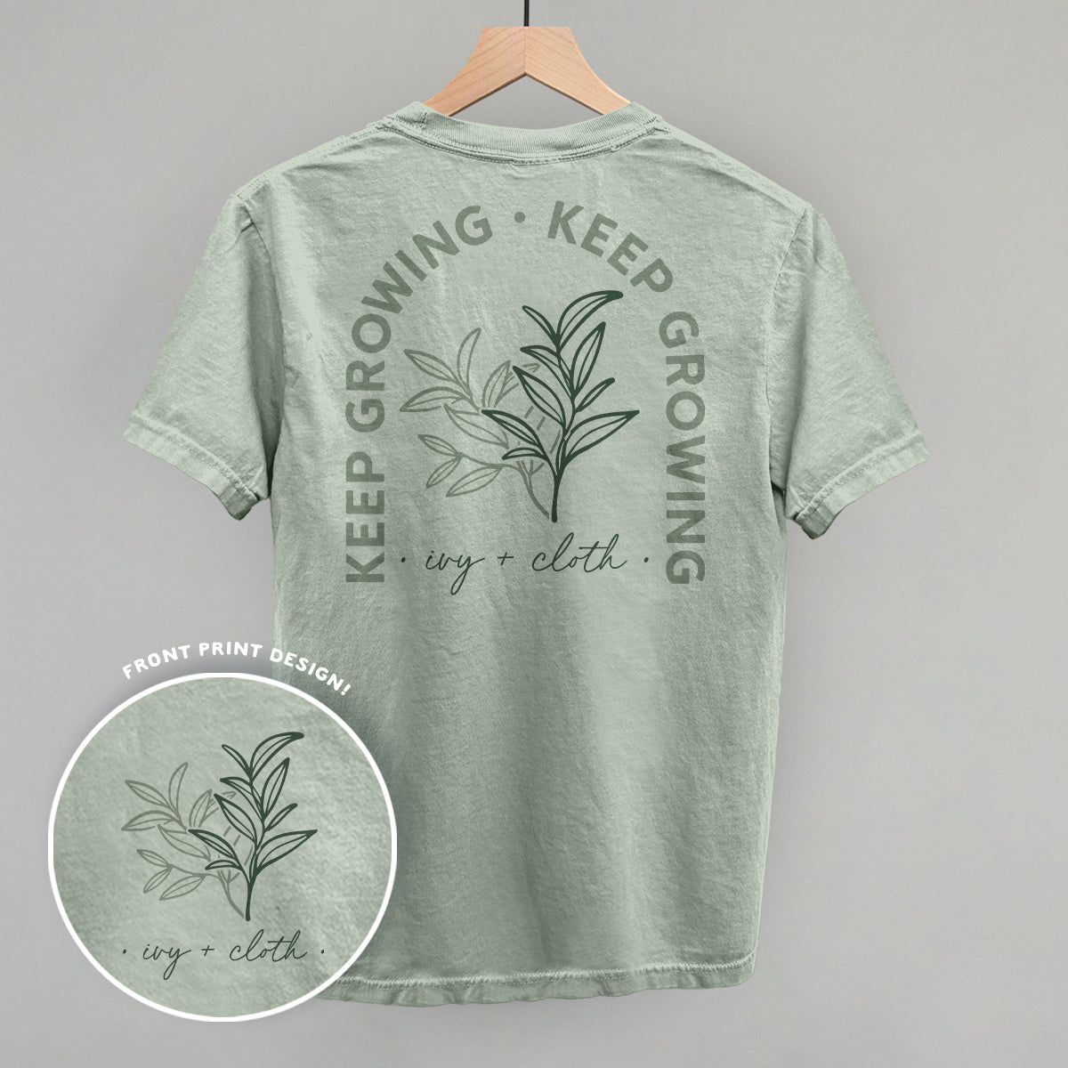 Keep Growing (Back Print)