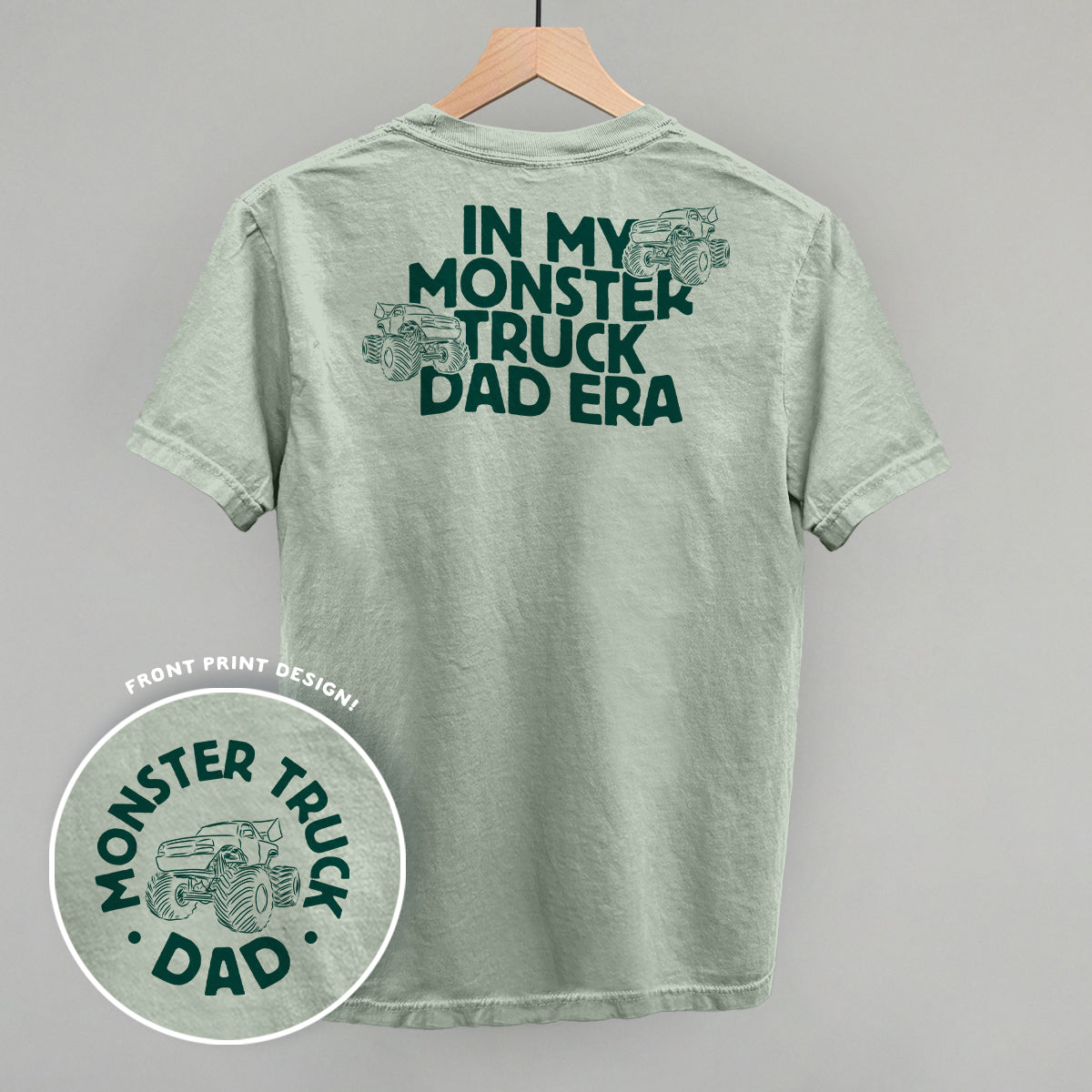 In My Monster Truck Dad Era (Back Print)