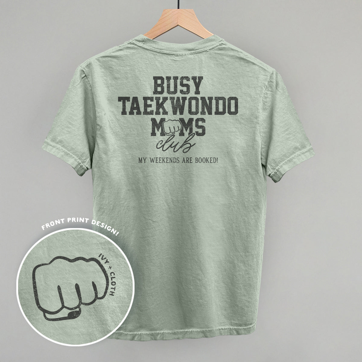 Busy Taekwondo Moms Club (Back Print)