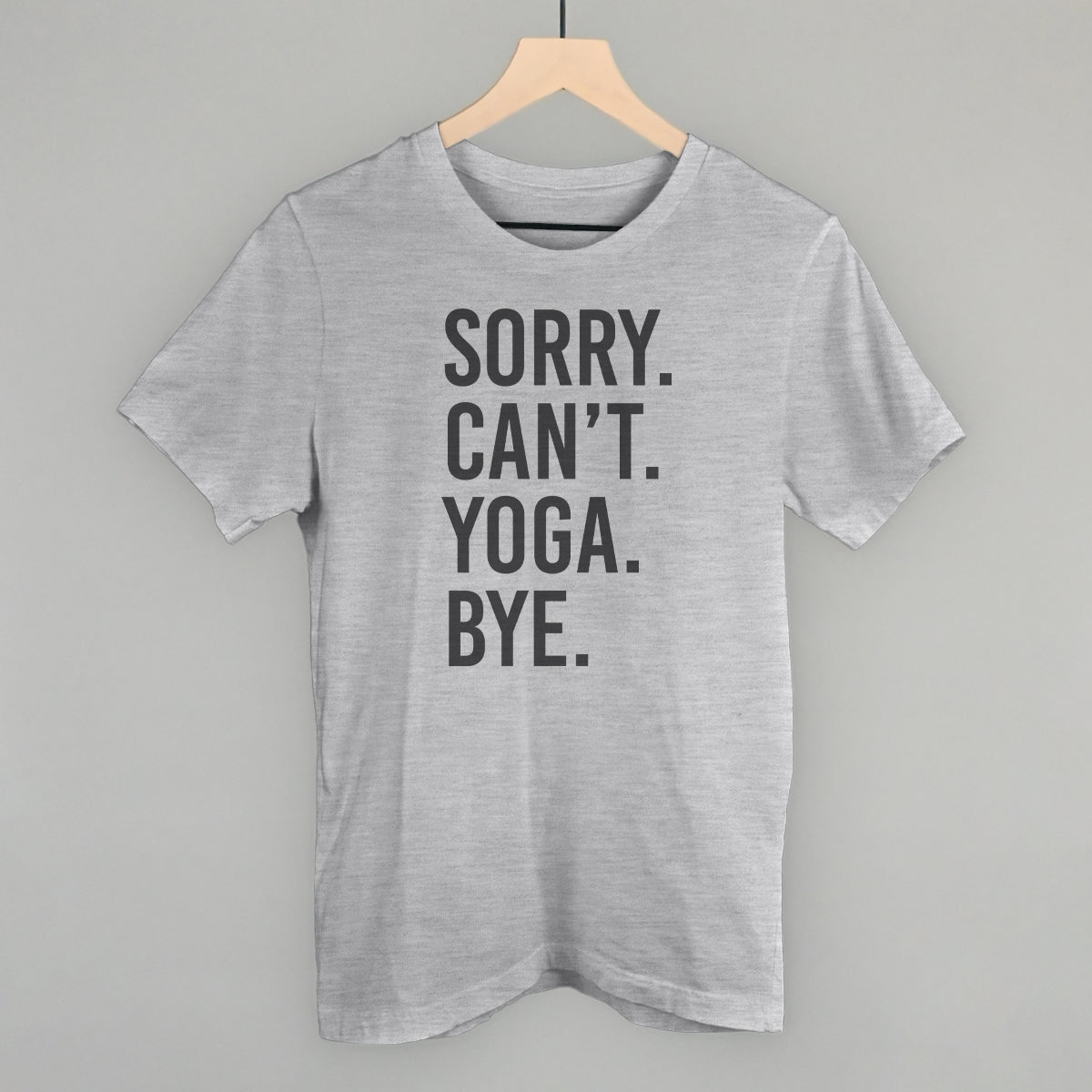 Sorry Can't Yoga Bye