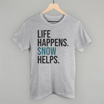 Life Happens Snow Helps