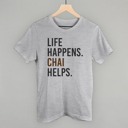 Life Happens Chai Helps