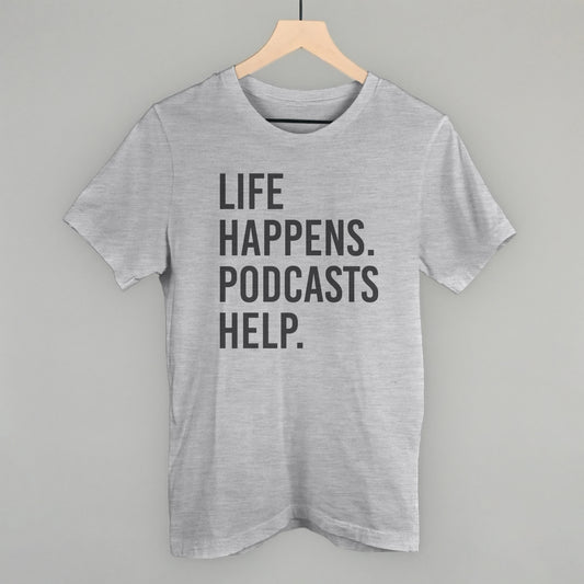 Life Happens Podcasts Help