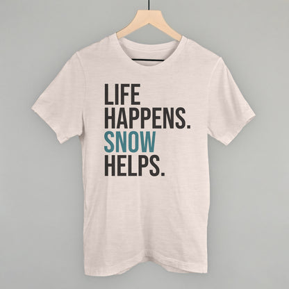 Life Happens Snow Helps