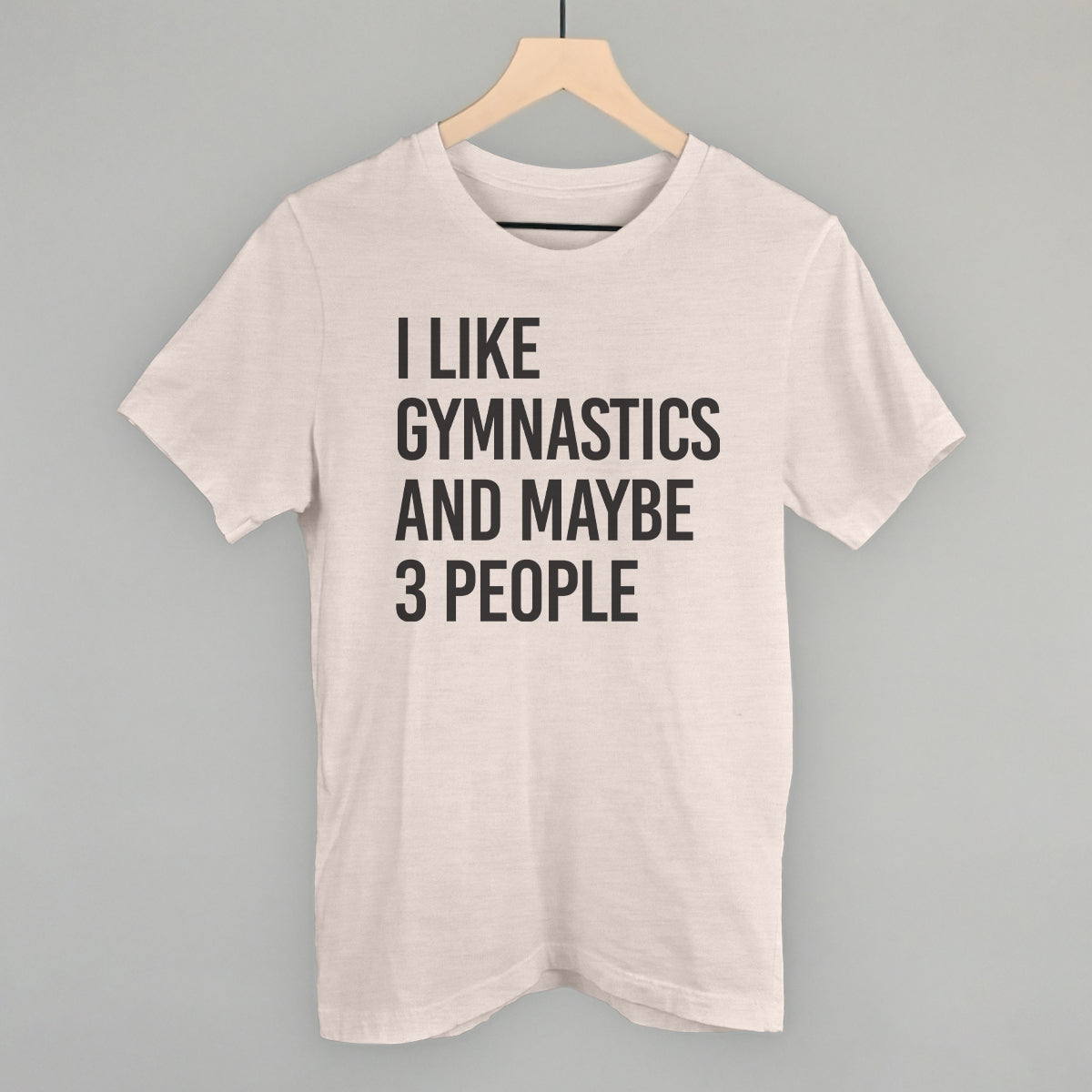 I Like Gymnastics And Maybe 3 People