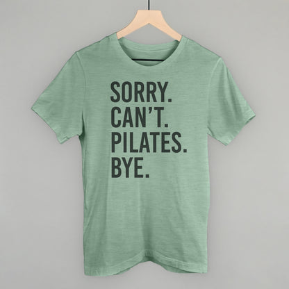 Sorry Can't Pilates Bye