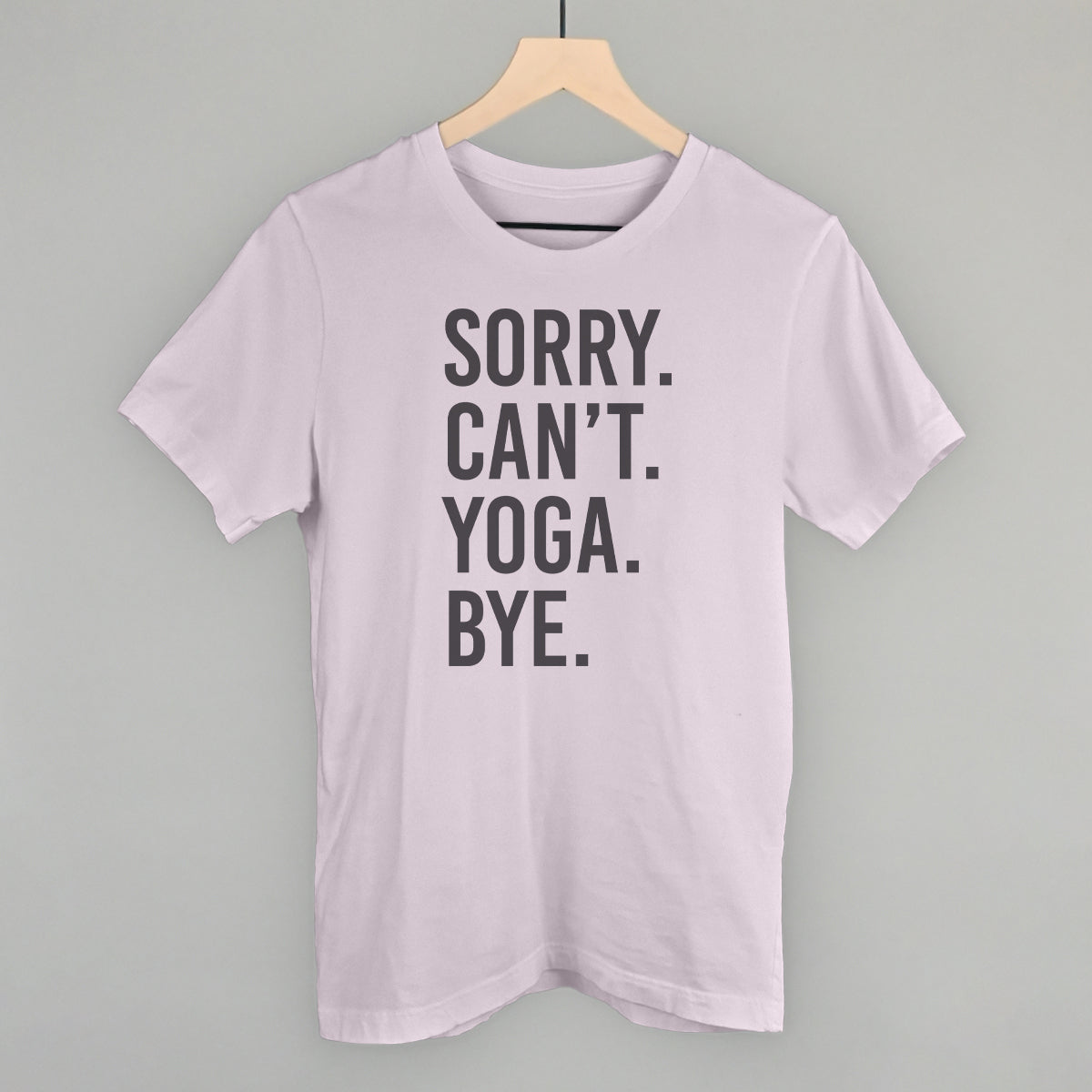 Sorry Can't Yoga Bye