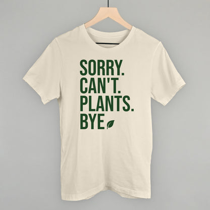 Sorry Can't Plants Bye