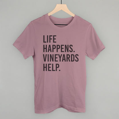 Life Happens Vineyards Help