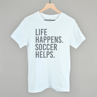 Life Happens. Soccer Helps.