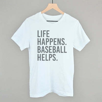 Life Happens. Baseball Helps.