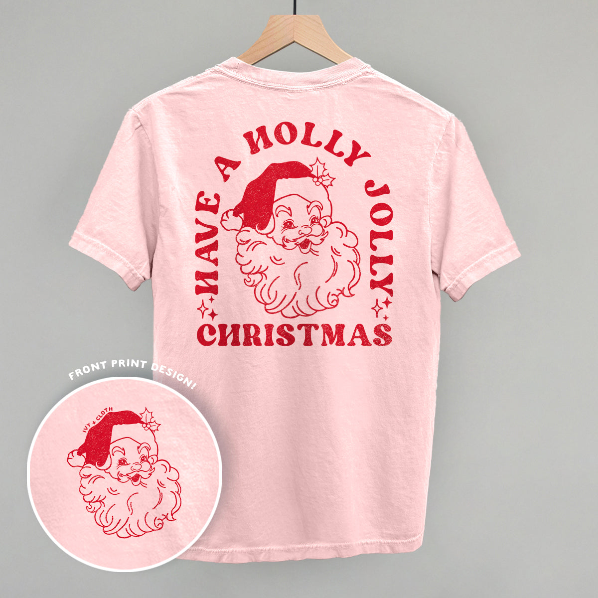 Have A Holly Jolly Christmas Santa (Back Print)