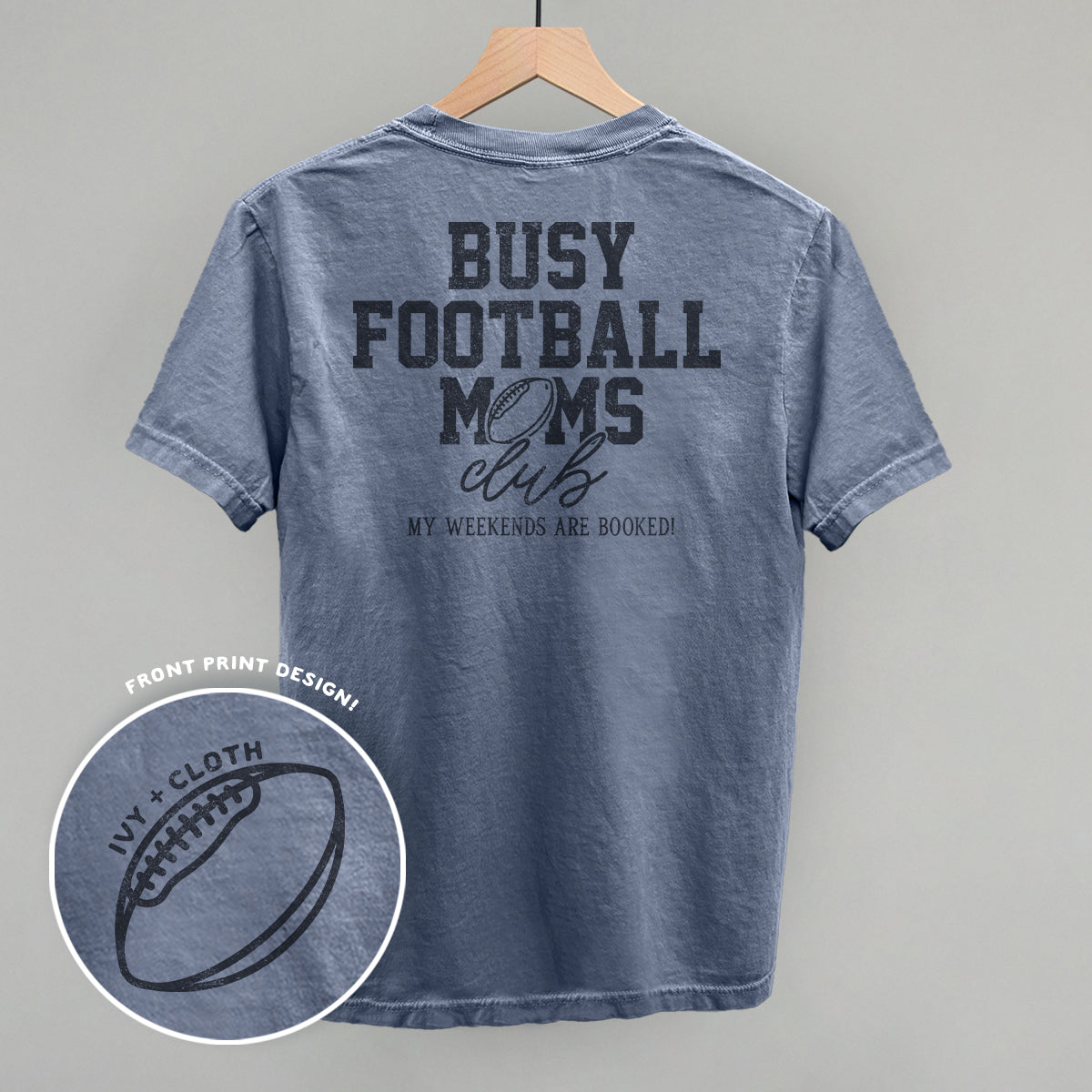 Busy Football Moms Club (Back Print)