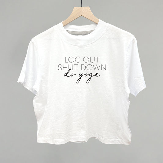 Log Out Shut Down Do Yoga