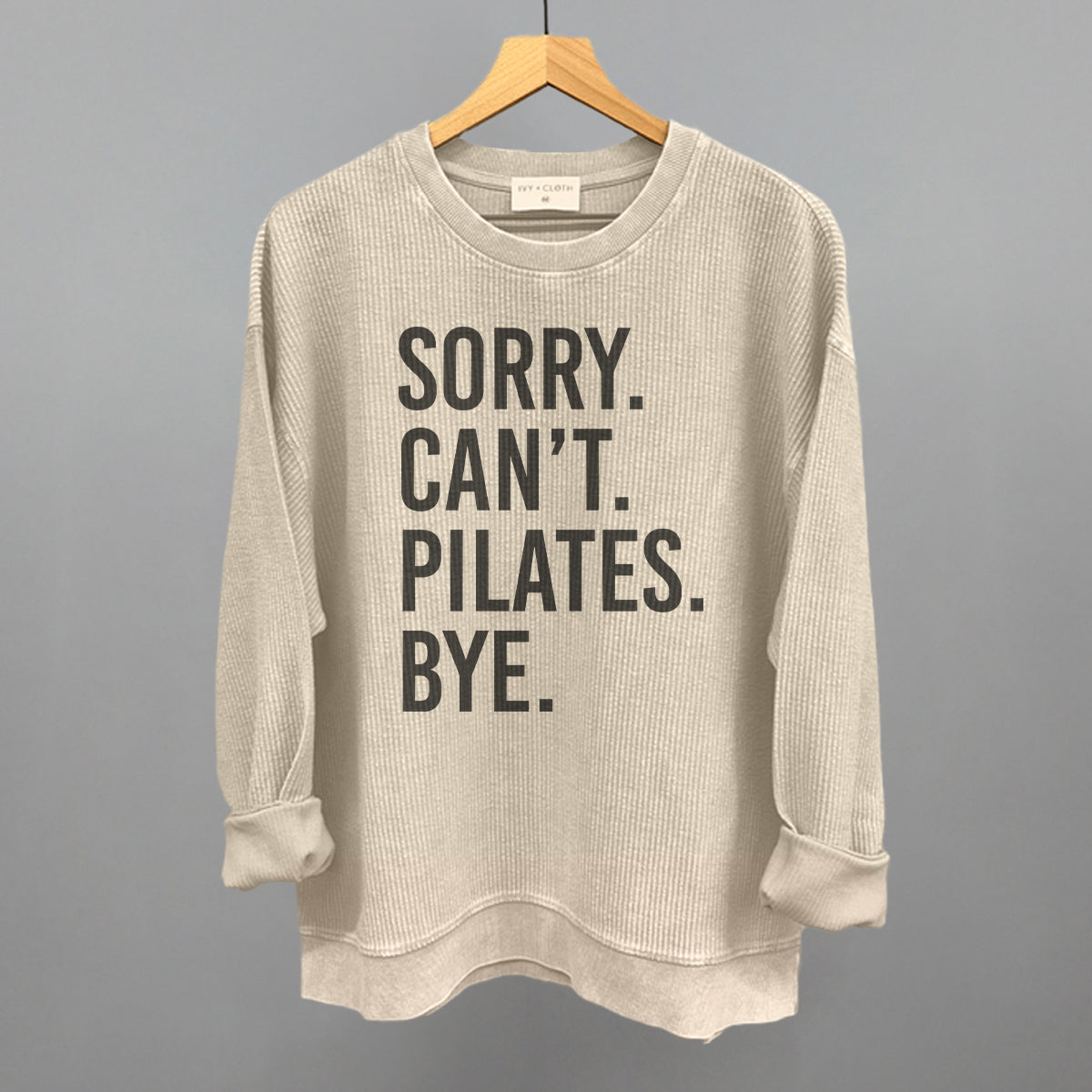 Sorry Can't Pilates Bye