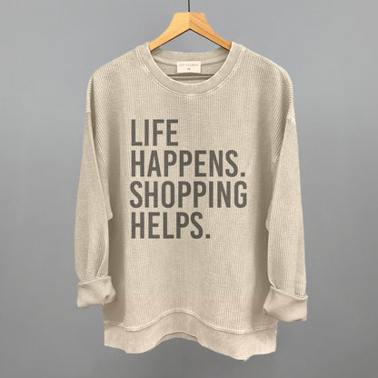 Life Happens. Shopping Helps.