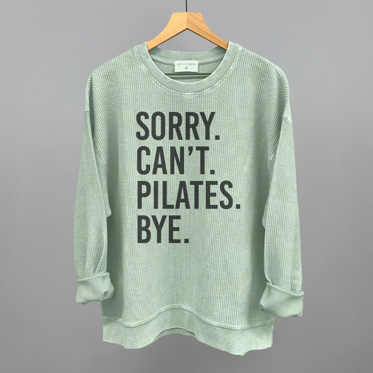 Sorry Can't Pilates Bye