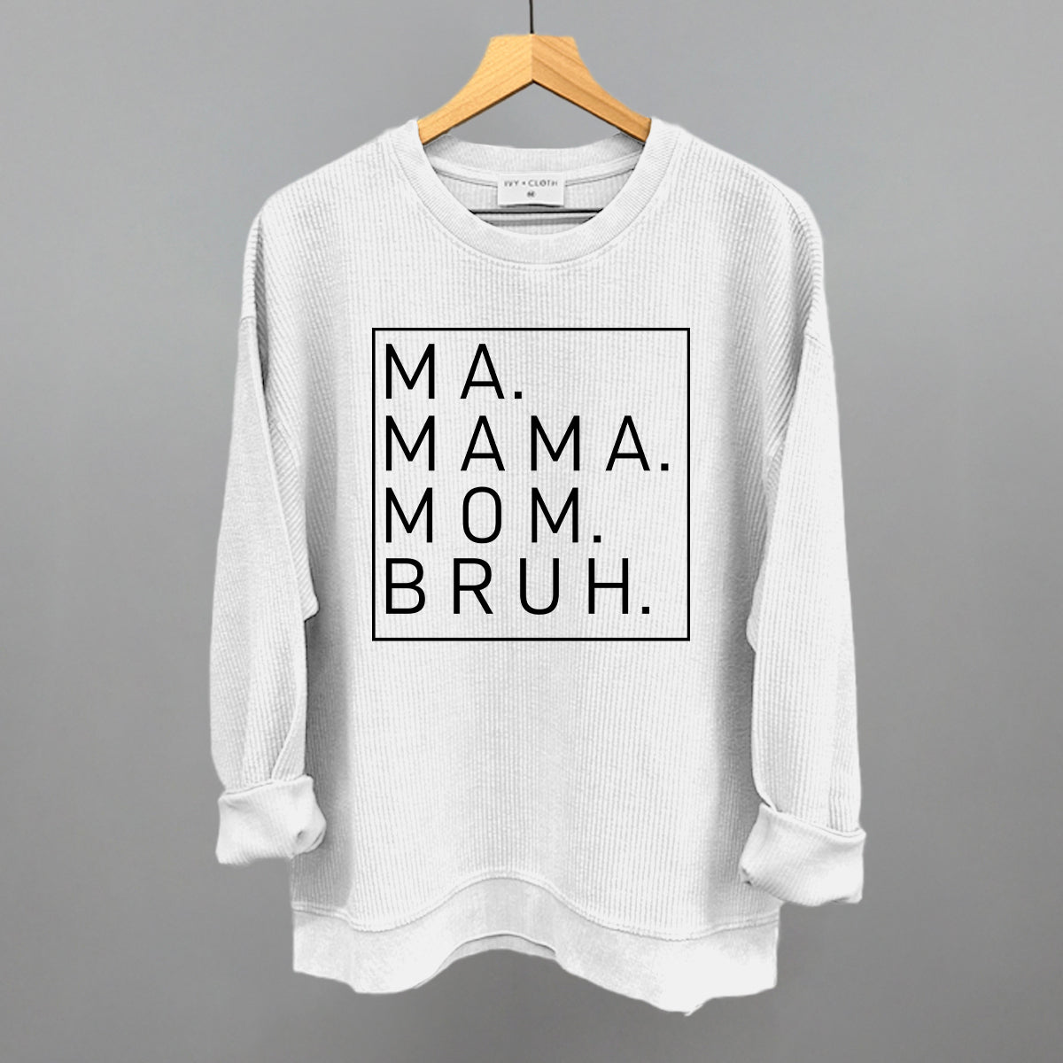 Ma Mama Mom Bruh T-Shirt - Comfort & Style for Modern Moms | Ivy and ...