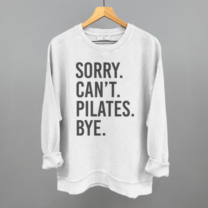 Sorry Can't Pilates Bye