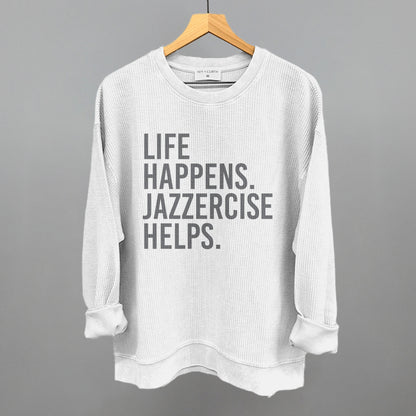 Life Happens Jazzercise Helps