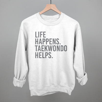 Life Happens Taekwondo Helps