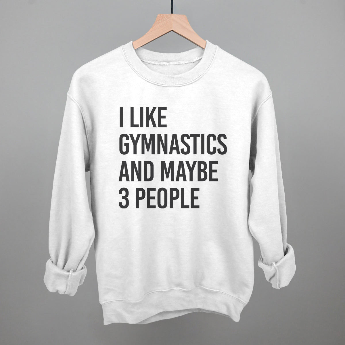 I Like Gymnastics And Maybe 3 People