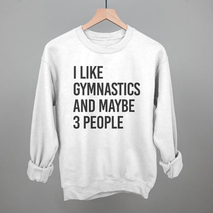 I Like Gymnastics And Maybe 3 People