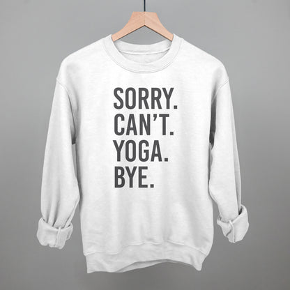 Sorry Can't Yoga Bye