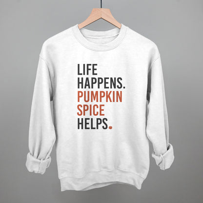 Life Happens Pumpkin Spice Helps