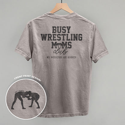 Busy Wrestling Moms Club (Back Print)