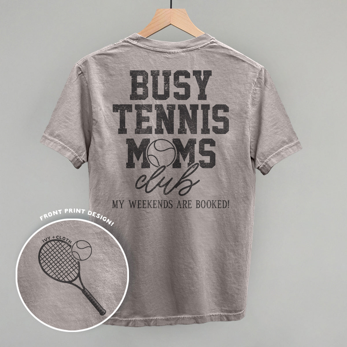 Busy Tennis Moms Club (Back Print)