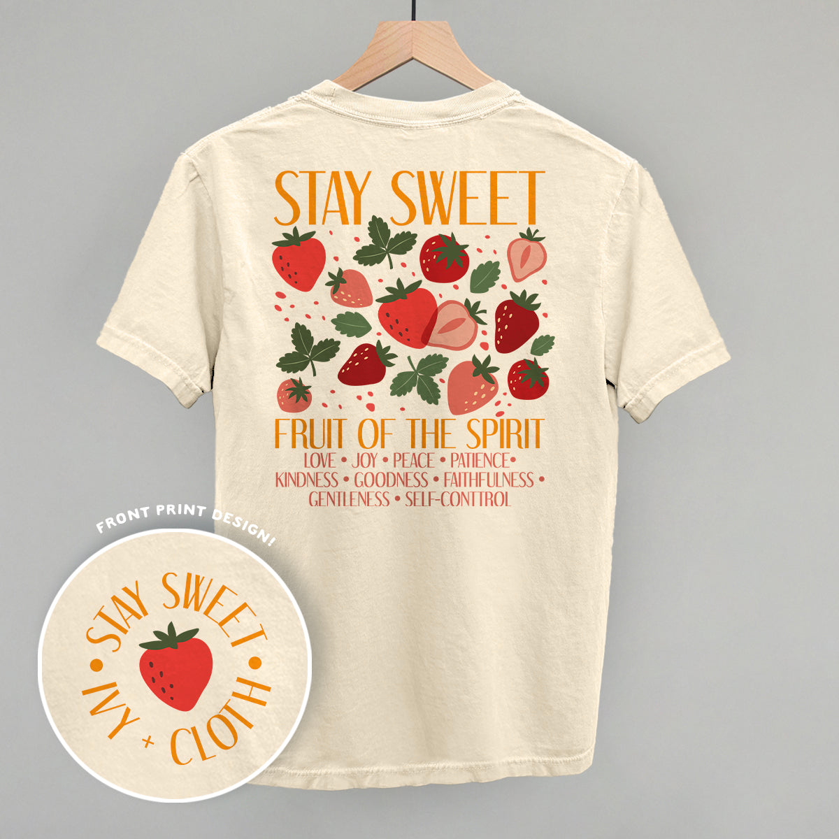 Stay Sweet Fruit Of The Spirit (Back Print)