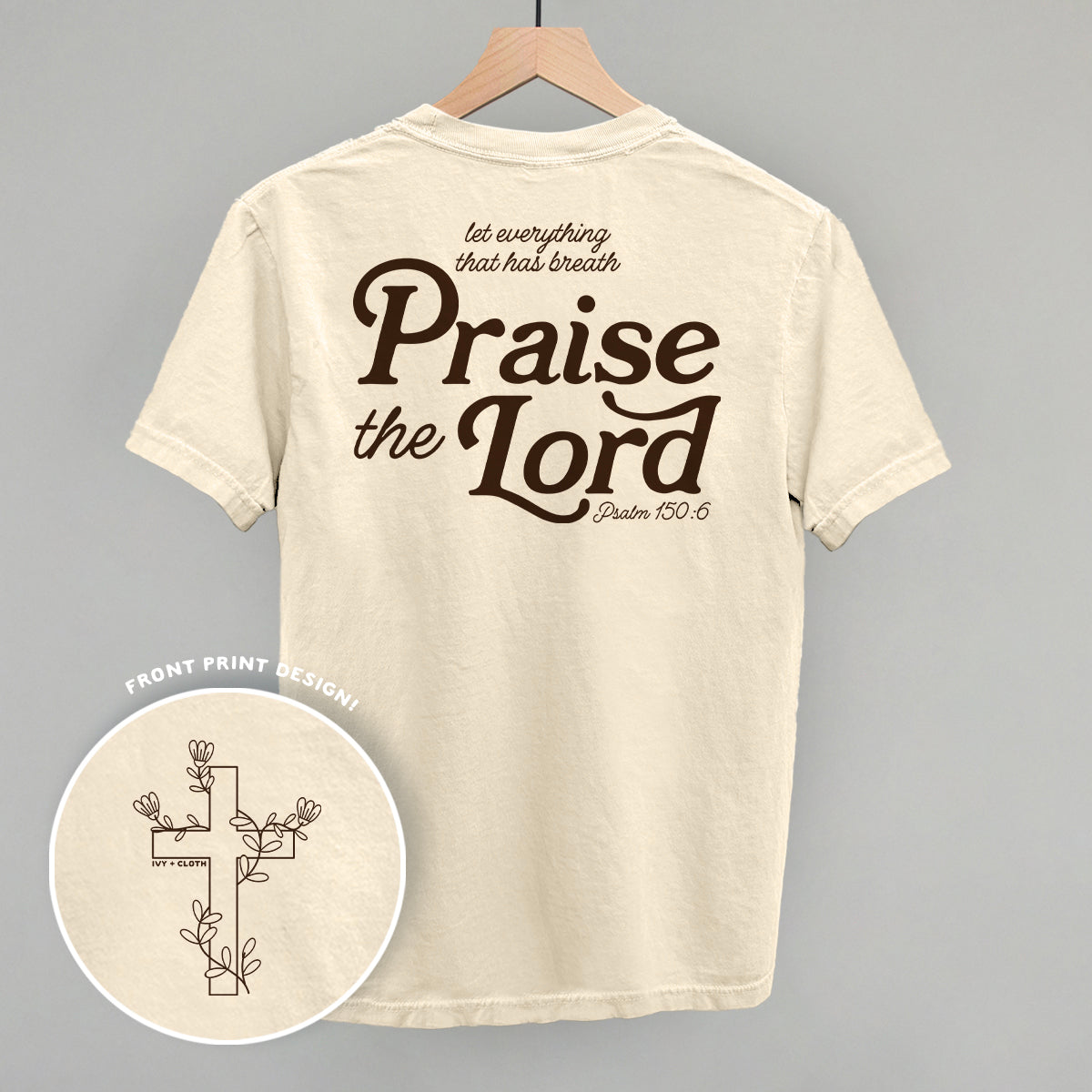 Praise The Lord Psalm 150:6 (Back Print)