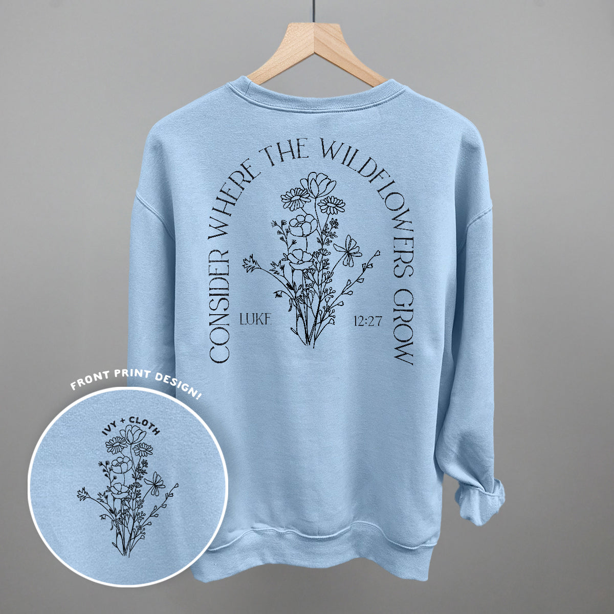 Consider Where The Wildflowers Grow (Back Print)