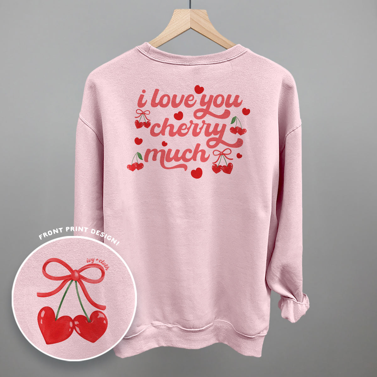 I Love You Cherry Much (Back Print)