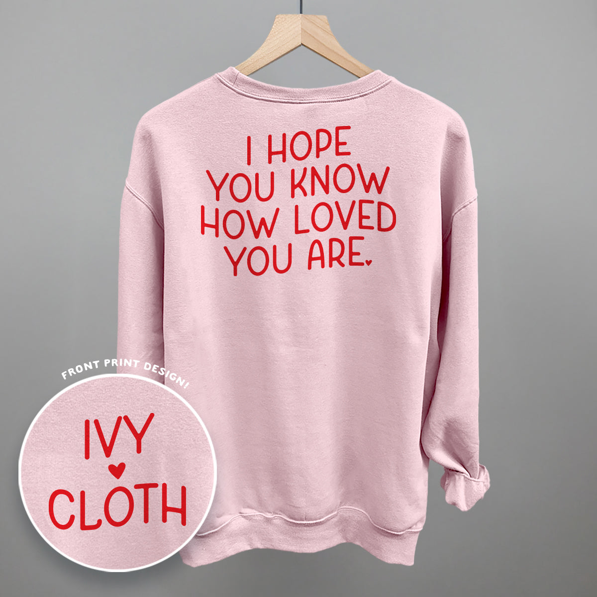 I Hope You Know How Loved You Are Back Print