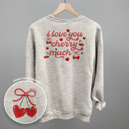 I Love You Cherry Much (Back Print)