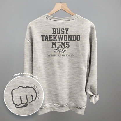 Busy Taekwondo Moms Club (Back Print)