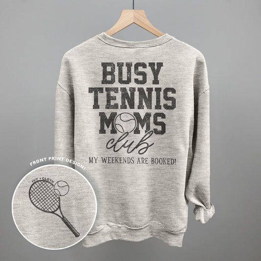 Busy Tennis Moms Club (Back Print)