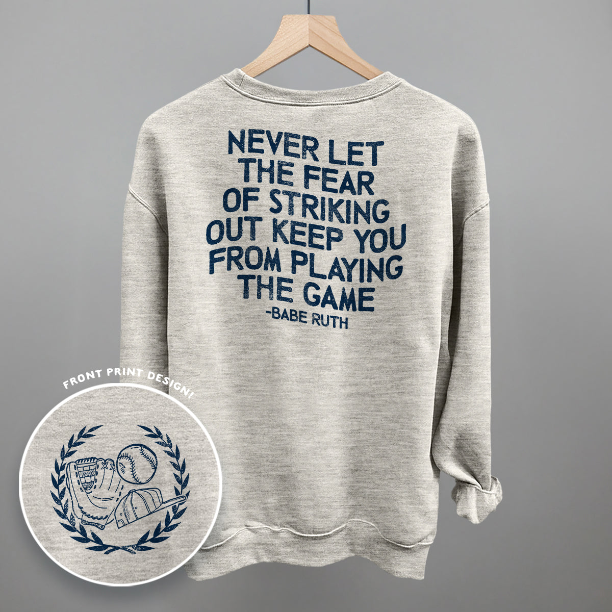 Never Let The Fear Of Striking Out (Back Print)