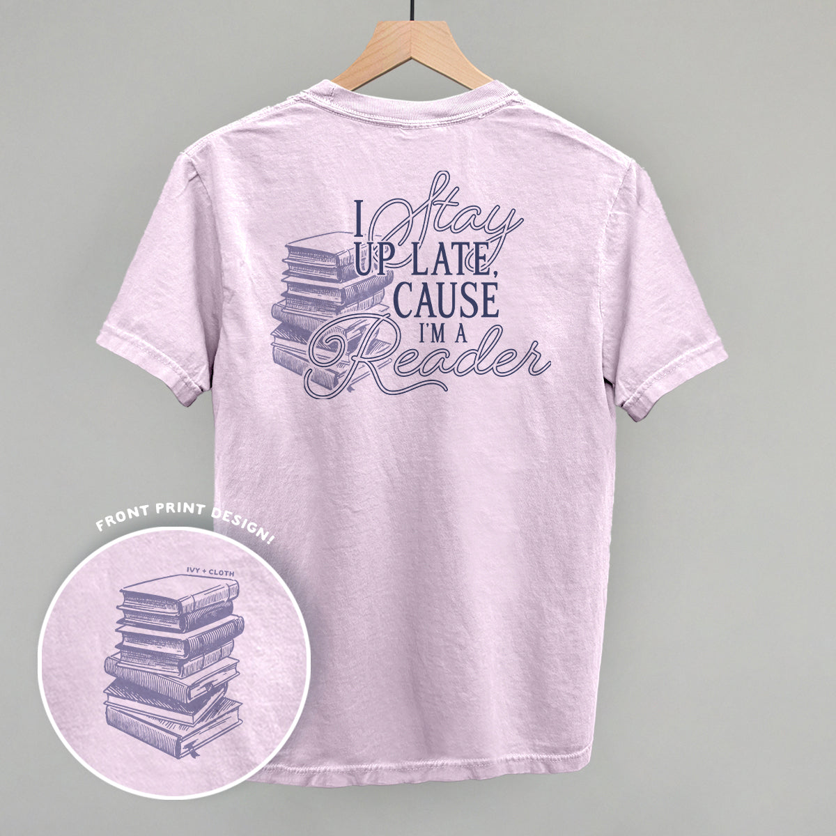 Cause I'm A Reader (Back Print)